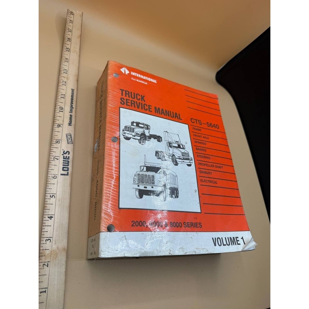 International Truck Service Manual CTS 5640 Series 2000, 4000, 8000‎ Volume 1